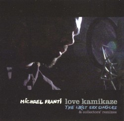 Love Kamikaze: The Lost Sex Singles & Collectors' Remixes