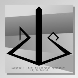 Kimi no Shiranai Monogatari (dj-Jo remix)