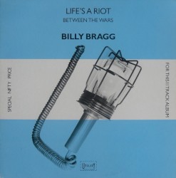 Life's a Riot / Between the Wars