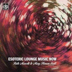 Esoteric Lounge Music Now