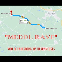 MEDDL RAVE (von Schauerberg bis Herrnneuses)