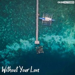 Without Your Love