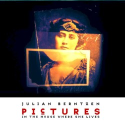 Pictures in the House Where She Lives