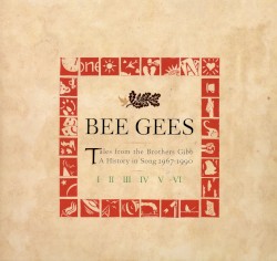 Tales From the Brothers Gibb: A History in Song 1967–1990
