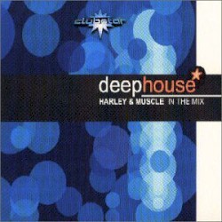 Deep House Vol. 1 - Harley & Muscle In The Mix