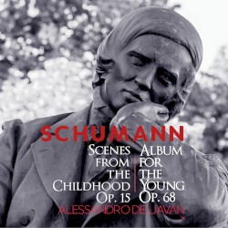 Scenes From the Childhood, op. 15 / Album for the Young, op. 68