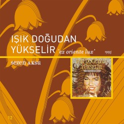 Işık Doğudan Yükselir ‘Ex oriente lux’