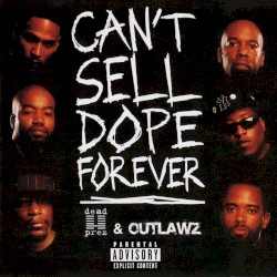 Can’t Sell Dope Forever