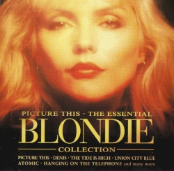 Picture This: The Essential Blondie Collection