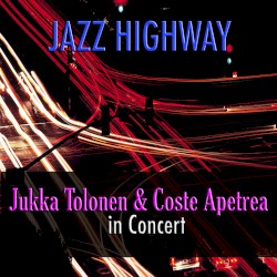 Jazz Highway: Jukka Tolonen and Coste Apetrea in Concert
