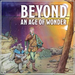 Beyond an Age of Wonder