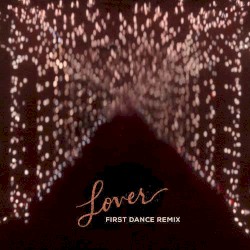 Lover (First Dance remix)