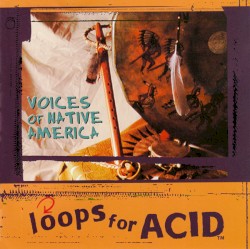 Voices of Native America: Loops for ACID