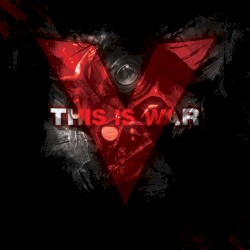 This Is War 5