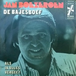 De bajesboef / Als ik alles vergeet