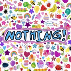 NOTHING!
