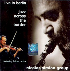 Jazz Across The Border (Live In Berlin)
