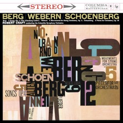 Berg & Webern & Schoenberg: Orchestral Works (2023 Remastered Version)