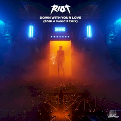 Down With Your Love (Poni & Vanic remix)