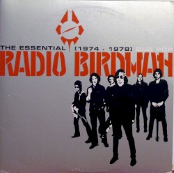 The Essential Radio Birdman (1974–1978)
