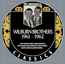 The Chronogical Classics: The Wilburn Brothers 1961-1962