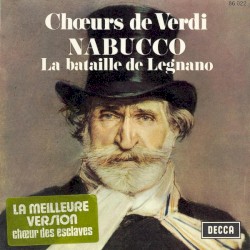 Nabucco / La Bataille de Legnano