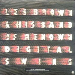 Digital Swing - 50th Anniversary Les Brown and His Band of Renown