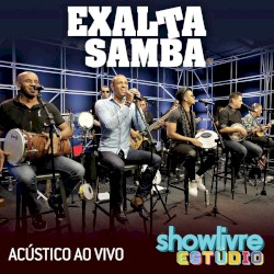 Exaltasamba no Estúdio Showlivre (Acústico)