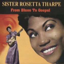 From Blues to Gospel