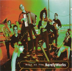 Best of The Barely Works