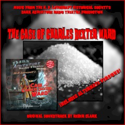 The Case of Charles Dexter Ward: Original Soundtrack