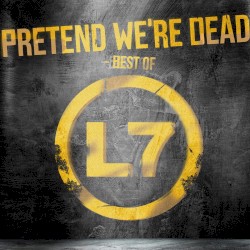 Pretend We're Dead: The Best Of