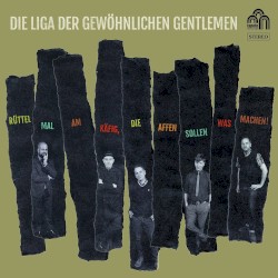 Rüttel mal am Käfig, die Affen sollen was machen!