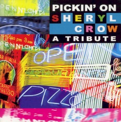 Pickin' on Sheryl Crow: A Tribute