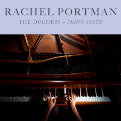 The Duchess: Piano Suite