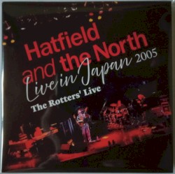 Live In Japan 2005 (The Rotters' Live)
