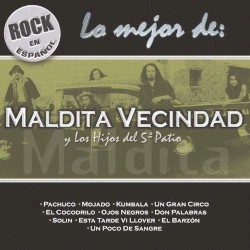 Rock en español: Lo mejor de Maldita Vecindad y Los Hijos del 5º Patio