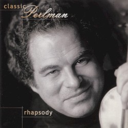 Classic Perlman: Rhapsody