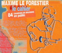 Le Cahier: 84 chansons de Brassens en public