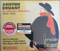 Aristide Bruant : La sélection définitive 1905–1912