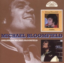 Analine / Michael Bloomfield