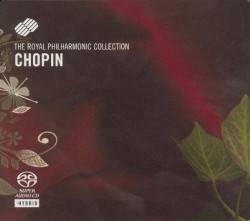 The Royal Philharmonic Collection: Chopin