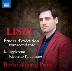 Études d’exécution transcendante / La leggierezza / Rigoletto Paraphrase