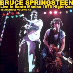 Live in Santa Monica 1976: Night One
