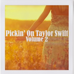 Pickin' on Taylor Swift, Volume 2