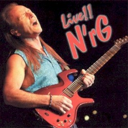 Mark Farner's N'rG Band Live!