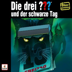 Die drei ??? und der schwarze Tag