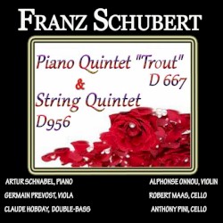 Piano Quintet “Trout” D 667 / String Quintet D 956