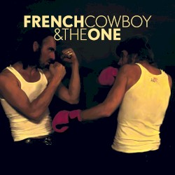 French Cowboy & The One