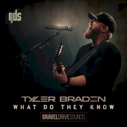 What Do They Know (Gravel Drive Sounds)